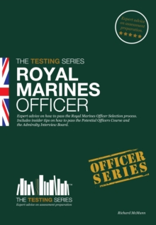 Royal Marines Officer Workbook : How to Pass the Selection Process Including AIB, POC, Interview Questions, Planning Exercises and Scoring Criteria, Paperback Book Royal Marines Officer Workbook : How to Pass the Selection Process Including AIB, POC, Interview Questions, Planning Exercises and Scoring Criteria, Paperback Book