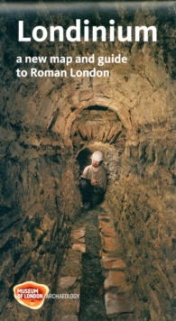 Londinium : A New Map and Guide to Roman London, Sheet map, folded Book Londinium : A New Map and Guide to Roman London, Sheet map, folded Book
