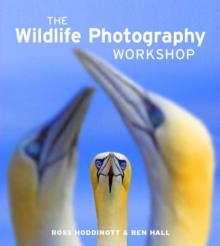 The Wildlife Photography Workshop, Paperback Book The Wildlife Photography Workshop, Paperback Book