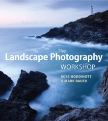 The Landscape Photography Workshop, Paperback Book The Landscape Photography Workshop, Paperback Book