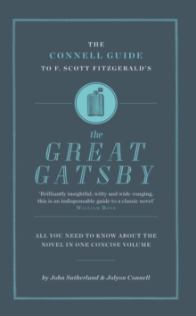 The Connell Guide to F. Scott Fitzgerald's "The Great Gatsby", Paperback The Connell Guide to F. Scott Fitzgerald's "The Great Gatsby", Paperback