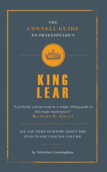 The Connell Guide to Shakespeare's King Lear, Paperback The Connell Guide to Shakespeare's King Lear, Paperback