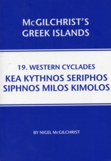 Western Cyclades: Kea Kythnos Seriphos Siphnos Milos Kimolos, Paperback Book Western Cyclades: Kea Kythnos Seriphos Siphnos Milos Kimolos, Paperback Book