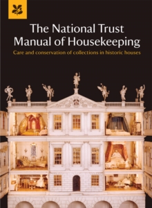 The National Trust Manual of Housekeeping, Hardback Book The National Trust Manual of Housekeeping, Hardback Book