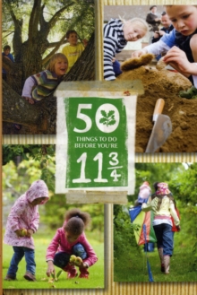 50 Things to Do Before You're 11 3/4, Paperback 50 Things to Do Before You're 11 3/4, Paperback