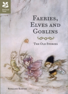 Faeries, Elves and Goblins, Hardback Book Faeries, Elves and Goblins, Hardback Book