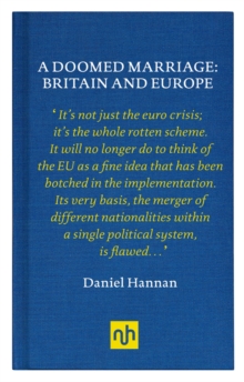 A Doomed Marriage: Britain and Europe, Hardback A Doomed Marriage: Britain and Europe, Hardback
