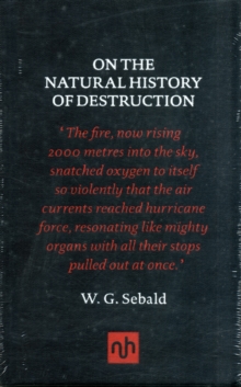 On The Natural History of Destruction, Hardback On The Natural History of Destruction, Hardback