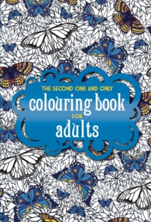 The Second One and Only Colouring Book for Adults, Paperback The Second One and Only Colouring Book for Adults, Paperback