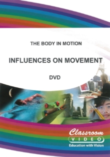 The Body in Motion: Influences On Movement, DVD The Body in Motion: Influences On Movement, DVD