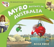 Myro Arrives in Australia : Myro, the Smallest Plane in the World, Paperback Book Myro Arrives in Australia : Myro, the Smallest Plane in the World, Paperback Book