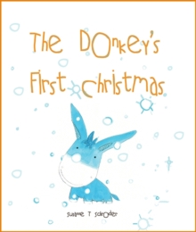 The Donkey's First Christmas, Paperback The Donkey's First Christmas, Paperback