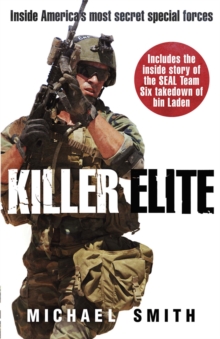 Killer Elite : America's Most Secret Soldiers, Paperback Killer Elite : America's Most Secret Soldiers, Paperback