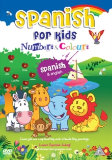 Spanish for Kids: Numbers and Colours, DVD Spanish for Kids: Numbers and Colours, DVD