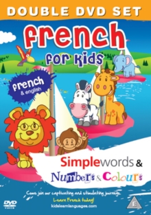 French for Kids: Simple Words/Numbers and Colours, DVD French for Kids: Simple Words/Numbers and Colours, DVD