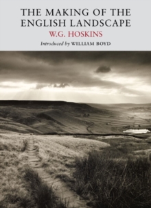 The Making of the English Landscape, Paperback Book The Making of the English Landscape, Paperback Book
