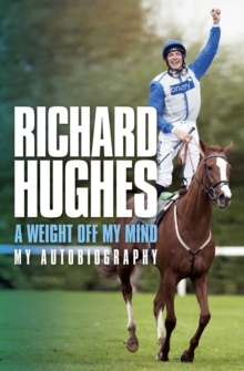 A Weight Off My Mind : My Autobiography, Paperback A Weight Off My Mind : My Autobiography, Paperback