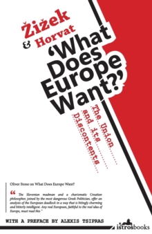 What Does Europe Want? : The Union and its Discontents, Paperback What Does Europe Want? : The Union and its Discontents, Paperback
