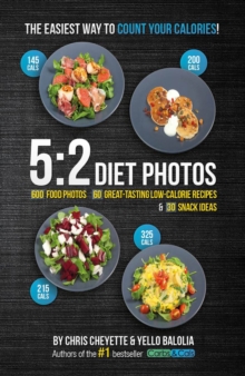 5:2 Diet Photos : 600 Food Photos, 60 Low-Calorie Recipes & 30 Snack Ideas, Paperback Book 5:2 Diet Photos : 600 Food Photos, 60 Low-Calorie Recipes & 30 Snack Ideas, Paperback Book