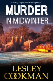 Murder in Midwinter : A Libby Sarjeant Mystery, Paperback Murder in Midwinter : A Libby Sarjeant Mystery, Paperback