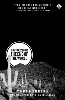 Signs Preceding the End of the World, Paperback Book Signs Preceding the End of the World, Paperback Book