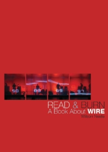 Read and Burn : A Book About Wire, Paperback Book Read and Burn : A Book About Wire, Paperback Book