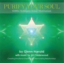 639Hz Solfeggio Sonic Meditation : Creating Emotional Stability and Harmonising Relationships, CD-Audio Book 639Hz Solfeggio Sonic Meditation : Creating Emotional Stability and Harmonising Relationships, CD-Audio Book
