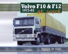 Volvo F10 & F12 at Work : 1977-83, Hardback Book Volvo F10 & F12 at Work : 1977-83, Hardback Book