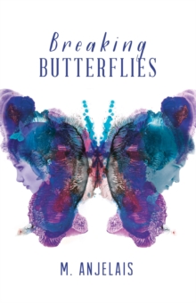 Breaking Butterflies, Paperback Book Breaking Butterflies, Paperback Book