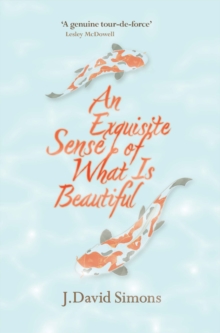 An Exquisite Sense of What is Beautiful, Paperback Book An Exquisite Sense of What is Beautiful, Paperback Book