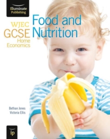 WJEC GCSE Home Economics - Food and Nutrition Student Book, Paperback Book WJEC GCSE Home Economics - Food and Nutrition Student Book, Paperback Book