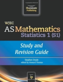 WJEC AS Mathematics S1 Statistics: Study and Revision Guide, Paperback Book WJEC AS Mathematics S1 Statistics: Study and Revision Guide, Paperback Book