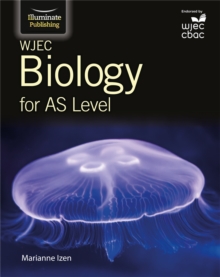 WJEC Biology for AS Student Book, Paperback WJEC Biology for AS Student Book, Paperback