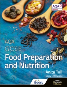 AQA GCSE Food Preparation and Nutrition, Paperback Book AQA GCSE Food Preparation and Nutrition, Paperback Book
