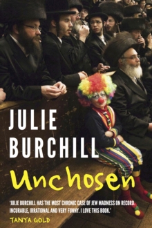 Unchosen : The Memoirs of a Philo-Semite, Hardback Unchosen : The Memoirs of a Philo-Semite, Hardback