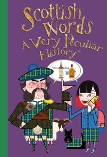 Scottish Words : A Very Peculiar History, Hardback Book Scottish Words : A Very Peculiar History, Hardback Book