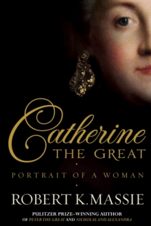 Catherine The Great : Portrait of a Woman, Hardback Book Catherine The Great : Portrait of a Woman, Hardback Book