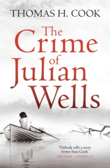 The Crime of Julian Wells, Paperback The Crime of Julian Wells, Paperback