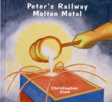 Peter's Railway Molten Metal, Paperback Book Peter's Railway Molten Metal, Paperback Book