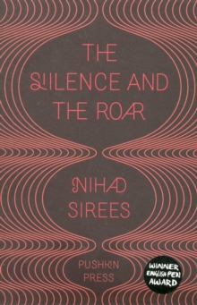 The Silence and the Roar, Paperback The Silence and the Roar, Paperback