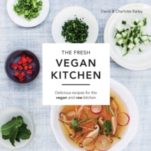 The Fresh Vegan Kitchen, Hardback Book The Fresh Vegan Kitchen, Hardback Book