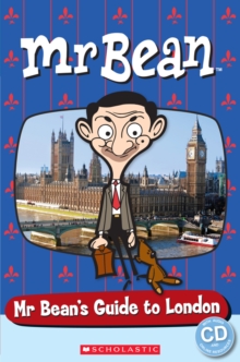 Mr Bean's Guide to London - Book and Audio CD - Starter - 150 Headwords, Mixed media product Book Mr Bean's Guide to London - Book and Audio CD - Starter - 150 Headwords, Mixed media product Book