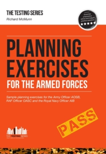 Planning Exercises for the Army Officer, RAF Officer and Royal Navy Officer Selection Process, Paperback Book Planning Exercises for the Army Officer, RAF Officer and Royal Navy Officer Selection Process, Paperback Book