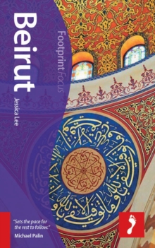 Beirut : Includes Baalbek, Byblos, Chouf Mountains, Mount Lebanon, Paperback Beirut : Includes Baalbek, Byblos, Chouf Mountains, Mount Lebanon, Paperback