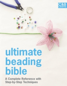 Ultimate Beading Bible, Hardback Book Ultimate Beading Bible, Hardback Book