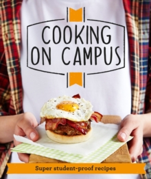 Good Housekeeping Cooking on Campus : Super Student-Proof Recipes, Paperback Good Housekeeping Cooking on Campus : Super Student-Proof Recipes, Paperback