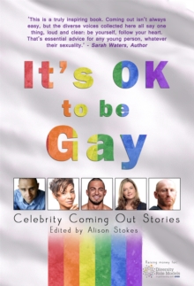 It's Ok to be Gay : Celebrity Coming out Stories, Paperback It's Ok to be Gay : Celebrity Coming out Stories, Paperback