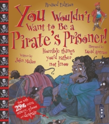 You Wouldn't Want to be a Pirate's Prisoner, Paperback Book You Wouldn't Want to be a Pirate's Prisoner, Paperback Book