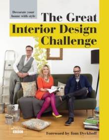 The Great Interior Design Challenge, Hardback Book The Great Interior Design Challenge, Hardback Book