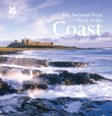 The National Trust Book of the Coast, Hardback The National Trust Book of the Coast, Hardback